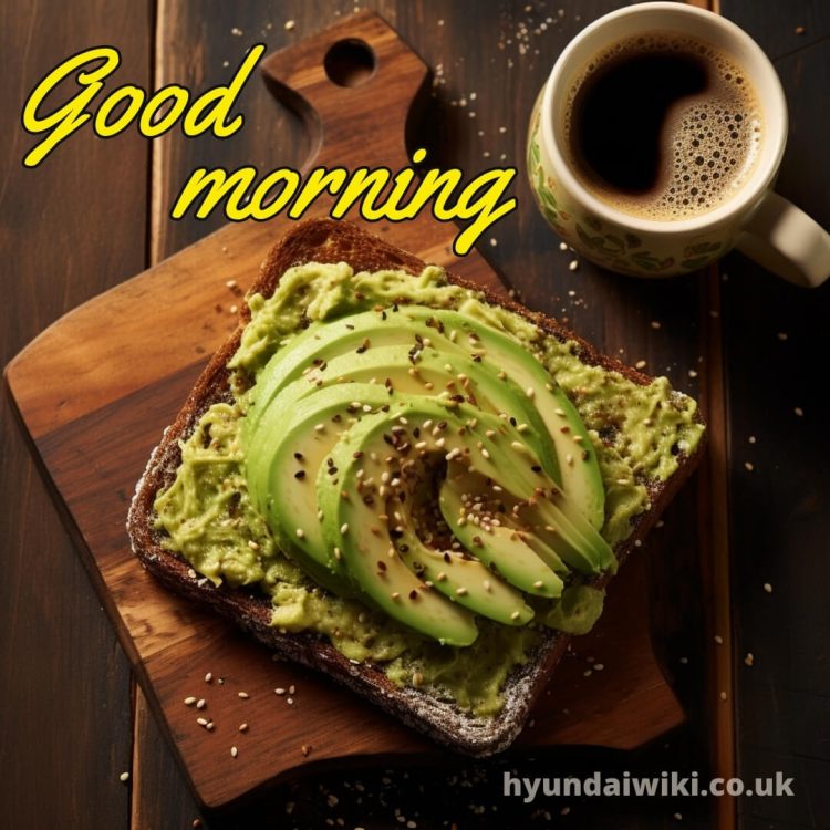 Good morning with coffee images picture avocado toast gratis