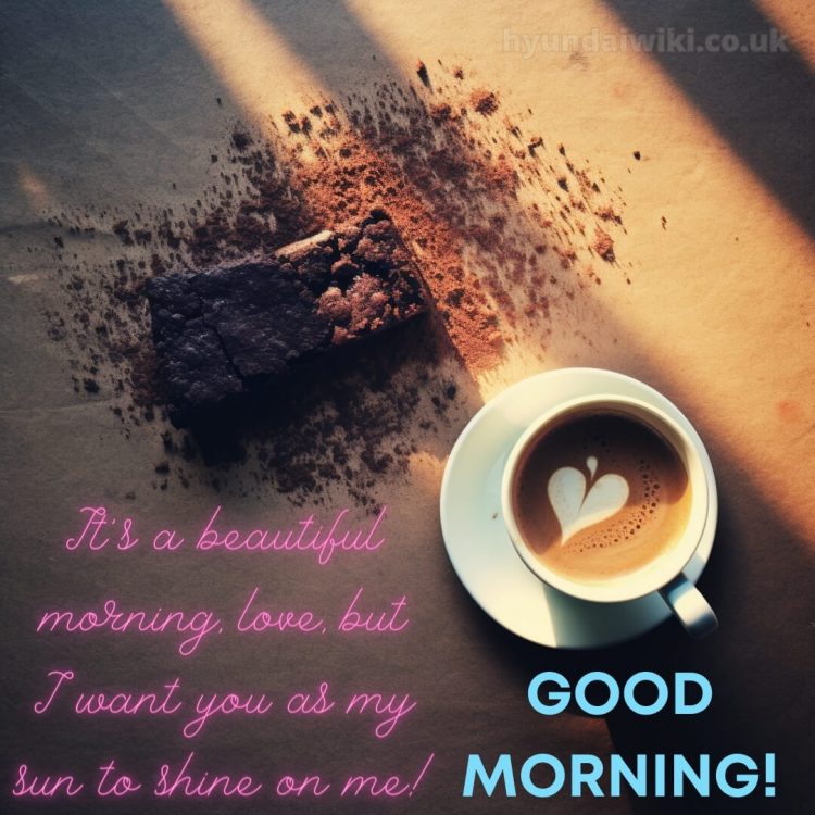Love romantic good morning status picture brownie gratis